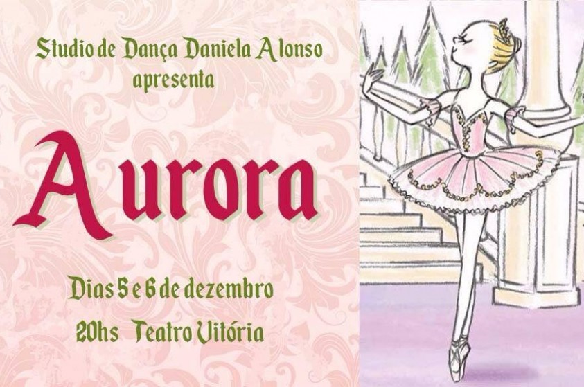 Espetáculo Aurora é hoje e amanhã, no Teatro Vitória